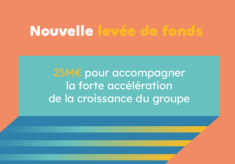 Nouvelle levée de fonds de 25 millions pour soutenir la croissance accélérée du groupe