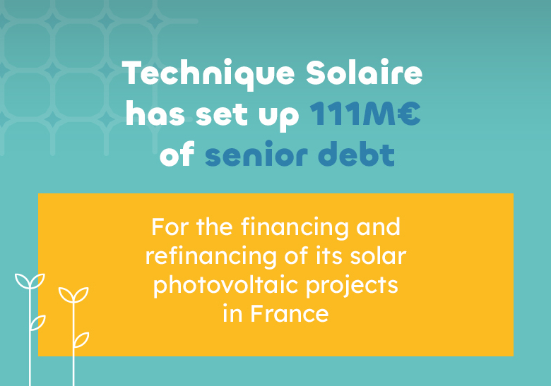 Technique Solaire sets up €111 million of senior debt