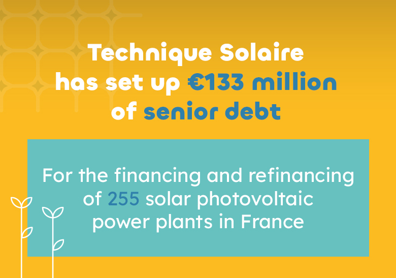 Technique Solaire has set up €133 million of senior debt