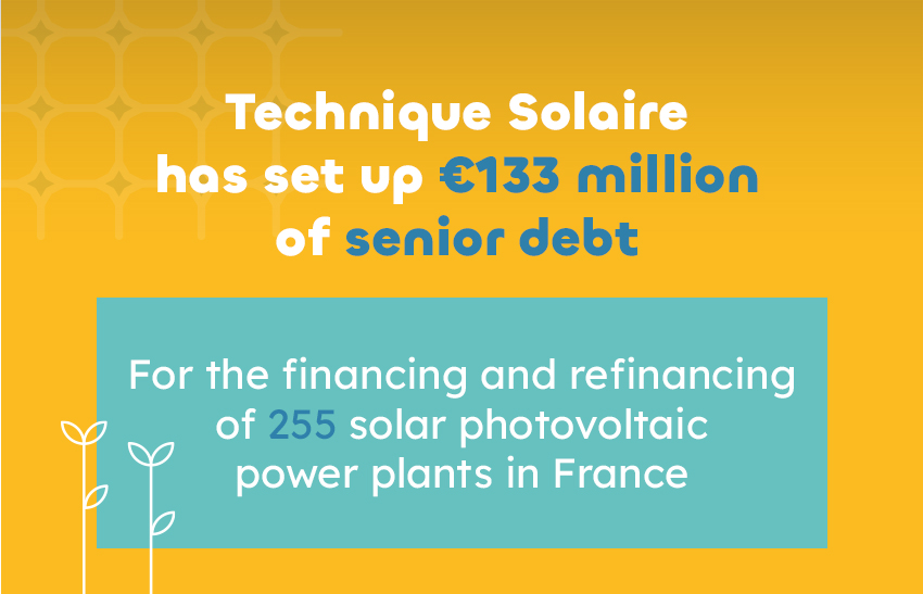 Technique Solaire has set up €133 million of senior debt