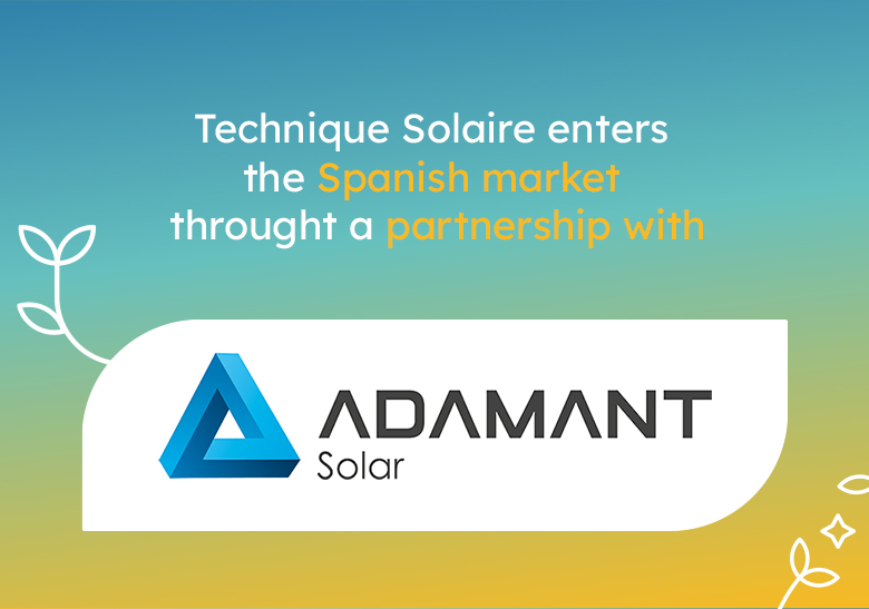 Technique Solaire signs partnership with Adamant Solar Iberica