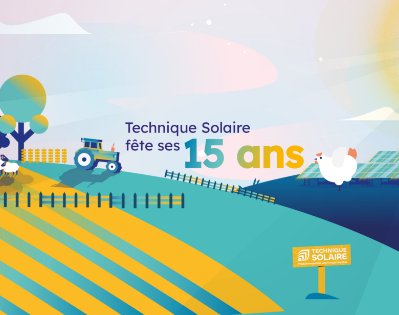 Technique Solaire fête ses 15 ans !