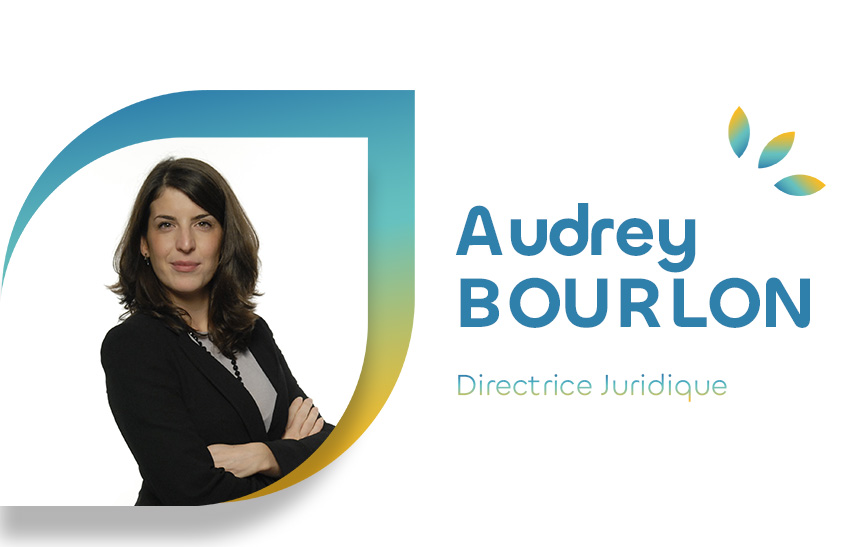 Témoignage d’Audrey Bourlon, Directrice Juridique