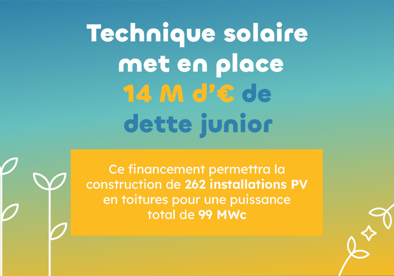Technique solaire met en place 14 millions d'euros de dette junior pour 262 installations solaires en toitures totalisant 99